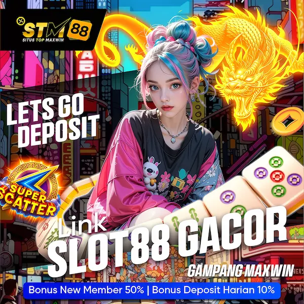 STM88 | Link Login Slot88 Gacor Terpercaya Gampang Maxwin Hari Ini